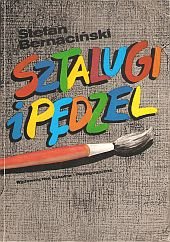 kniha Sztalugi i pędzel  Poradnik dla malarza amatora, Wydawnictwa szkolne i pedagogiczne 1991