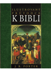 kniha Ilustrovaný průvodce k bibli, Perfekt 1997