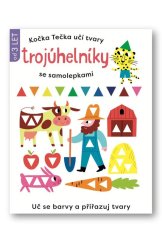 kniha Kočka Tečka učí tvary Trojuhelníky se samolepkami Uč se a přiřazuj tvary, Svojtka 2024
