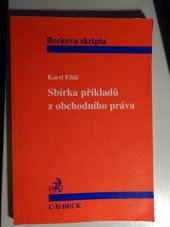 kniha Sbírka příkladů z obchodního práva pro potřeby seminárního studia, C. H. Beck 1997