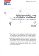 kniha Sociálně-demokratické strany ve střední a jihovýchodní Evropě? politická hnutí nebo agentury pro vládní management, Friedrich-Ebert-Stiftung