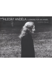 kniha Hledat anděla = Looking for an angel, Psychiatrická léčebna 2009