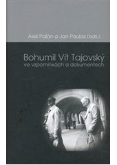 kniha Bohumil Vít Tajovský ve vzpomínkách a dokumentech, Cesta 2012