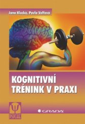 kniha Kognitivní trénink v praxi, Grada 2009