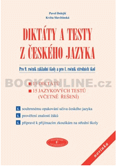 kniha Diktáty a testy z českého jazyka pro 9. ročník základní školy a pro 1. ročník středních škol, Pavel Dolejší 2008