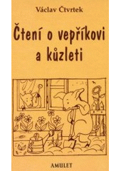 kniha Čtení o vepříkovi a kůzleti, Amulet 2001