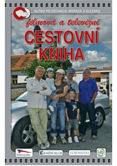 kniha Filmová a televizní cestovní kniha [autem po Čechách, Moravě a Slezsku, S & D 2008