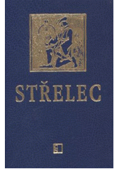 kniha Střelec, Československý spisovatel 2012
