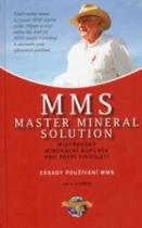 kniha MMS Master Mineral Solution zásady používání MMS, New Technologies 2012