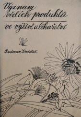kniha Význam včelích produktů ve výživě a lékařství, SRIS 1991