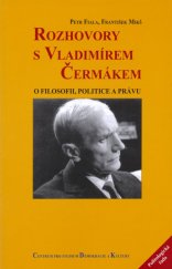 kniha Rozhovory s Vladimírem Čermákem o filosofii, politice a právu, Centrum pro studium demokracie a kultury 2000