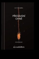 kniha Předávání ohně, Audiolibrix 2022