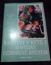 kniha Květiny v bytě I rostliny ozdobené květem, Grada 1998