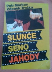 kniha Slunce, seno, jahody, Trávníček Dominik 1991