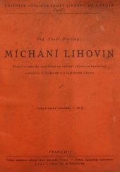 kniha Míchání lihovin vzorce a tabulky vypočtené na základě objemové kontrakce a sloužící k zřeďování a k zesilování lihovin, Odborná škola likérnická 1941