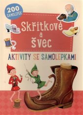 kniha Skřítkové a švec Aktivity se samolepkami, Svojtka & Co. 2017