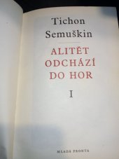 kniha Alitět odchází do hor. [Díl] 1, Mladá fronta 1950