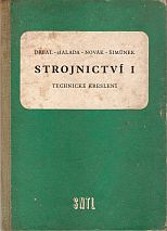 kniha Strojnictví 1. [Díl], - Technické kreslení - učební text pro prům. školy (kromě škol strojnic.) a pro dvouleté strojnic. školy pro pracující., SNTL 1957