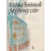 kniha Stříbrný vítr, Československý spisovatel 1976