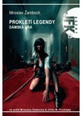 kniha Agent JFK 13. - Prokletí legendy I. - Dámská hra, Ve spolupráci s EF vydalo nakl. Triton 2007