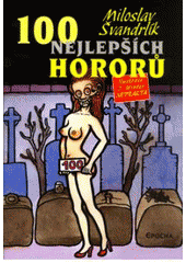 kniha 100 nejlepších hororů, Epocha 2007