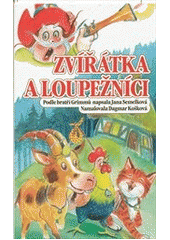 kniha Zvířátka a loupežníci, Československý spisovatel 2012