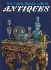 kniha The Pictorial Encyclopedia of Antiques, Artia 1971