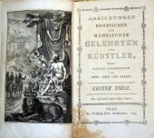 kniha  Abbildungen Böhmischer und Mährischer Gelehrten und Künstler  1. díl nebst kurzen nachrichten von ihren leben und werken, bey Wolffgang Gerle  1773