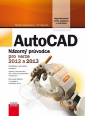 kniha AutoCAD názorný průvodce pro verze 2012 a 2013, CPress 2013
