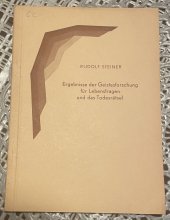 kniha Ergebnisse der Geistesforschung für Lebensfragen und das Todesrätsel., Verlag 1942