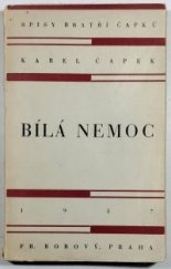 kniha Bílá nemoc drama o třech aktech ve 14 obrazech, Fr. Borový 1937