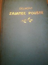 kniha Zajatec pouště román, Jos. R. Vilímek 1929