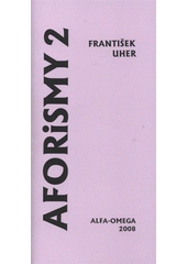kniha Aforismy, aneb, Spadané listí, Alfa-Omega 2008