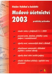 kniha Mzdové účetnictví 2003 praktický průvodce, Grada 2003