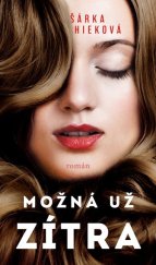 kniha Možná už zítra Milá knížka o naději a síle ducha, MOBA 2023