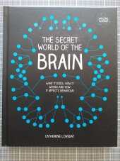 kniha The Secret World of the Brain, André Deutsch 2016