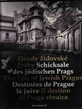kniha Osudy židovské Prahy = Schicksale des jüdischen Prags = The fate of Jewish Prague = Destinées de Prague la juive = Il destino di Praga ebriaca, Grafoprint-Neubert 1993