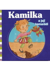 kniha Kamilka a její kamarádi, Fortuna Libri 2012