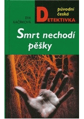 kniha Smrt nechodí pěšky, MOBA 2013