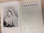 kniha Viktorie, královna anglická Její život a doba, Jos. R. Vilímek 1937