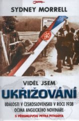 kniha Viděl jsem ukřižování události v Československu v roce 1938 očima anglického novináře, Jota 2002