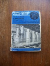 kniha Chemie v teorii i praxi Úplný přehled moderní chemie v plném rozsahu od základů až po chemický průmysl : Určeno pro každého, Josef Hokr 1940