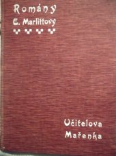 kniha Učitelova Mařenka povídka z hor, K. Vačlena 1914
