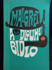 kniha Maigret a Dlouhé Bidlo, Odeon 1973