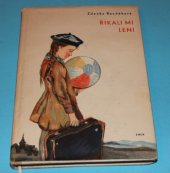 kniha Říkali mi Leni Román dítěte, SNDK 1959