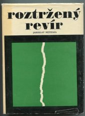 kniha Roztržený revír boj svatoňovických havířů proti nacistickým okupantům 1938-1945, Kruh 1974