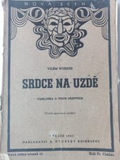 kniha Srdce na uzdě veselohra o třech dějstvích, Alois Neubert 1941