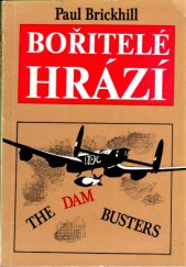 kniha Bořitelé hrází = The dam busters, Návrat 1992