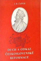 kniha Duch a odkaz československé reformace [přednáška, proslovená na sjezdu slovanských evangelíků v Praze v červnu 1948], Kalich 1951