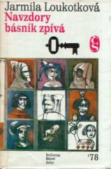 kniha Navzdory básník zpívá středověká epopej, Československý spisovatel 1979